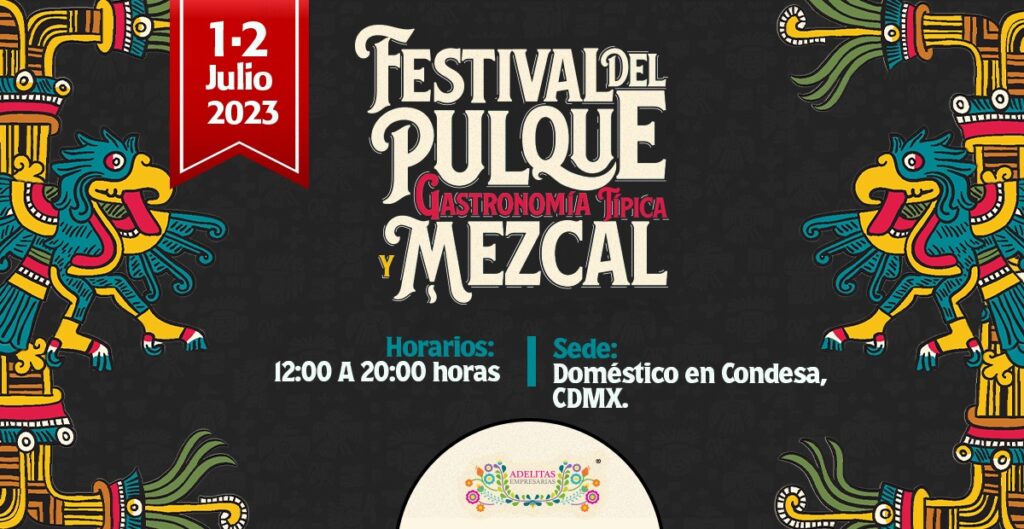 Celebra Como Los Dioses En El Festival Del Pulque Gastronom A T Pica Y